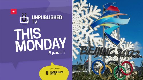 UnpublishedTV: Should Canada Boycott the Winter Olympics in Beijing?